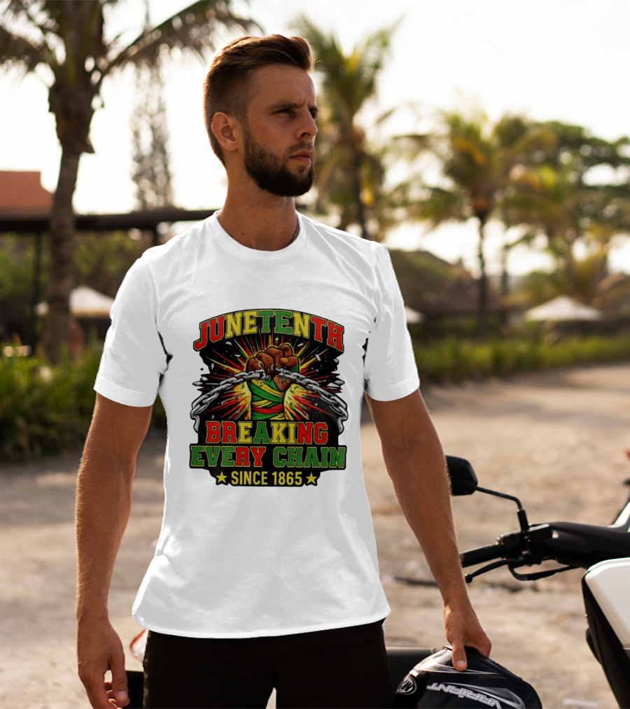 Juneteenth Breaking Every Chain Since 1865 Patriotic Fist And Chains T-Shirt