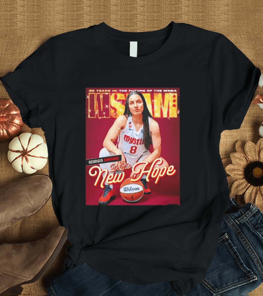 30 Years In The Future Of The WNBA WSLAM Georgia Amoore Mystics DC's New Hope T-Shirt