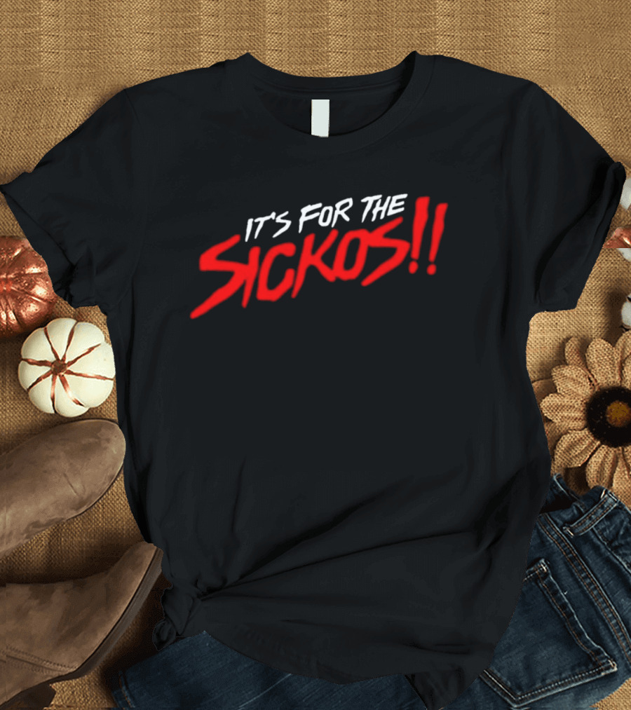 AEW It's For The Sickos Wrestling Fan T-Shirt
