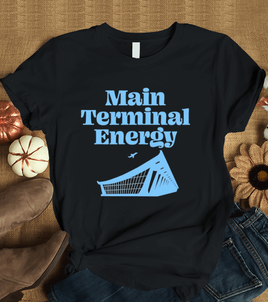 Main Terminal Energy Airport Vibes Airplane T-Shirt