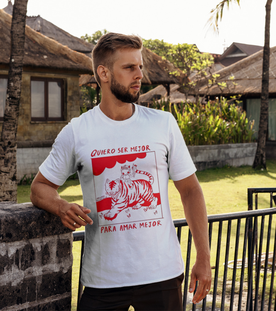 Quiero Ser Mejor Para Amar Mejor Tigre Y Gato Montando Imaginario T-Shirt