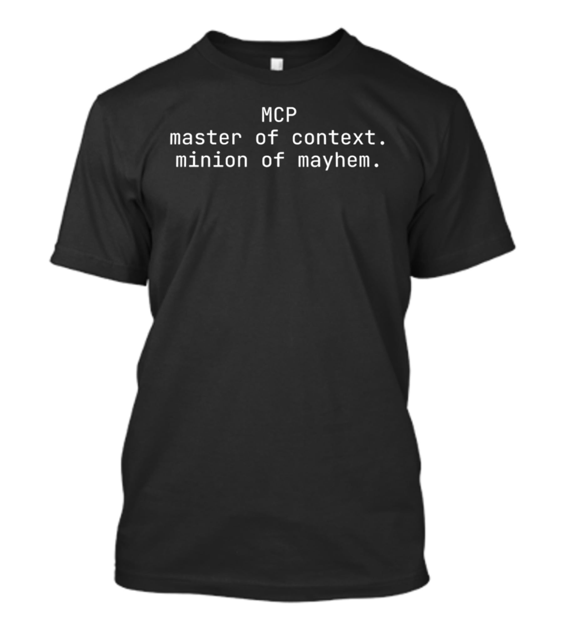 MCP Master Of Context Minion Of Mayhem T-Shirt