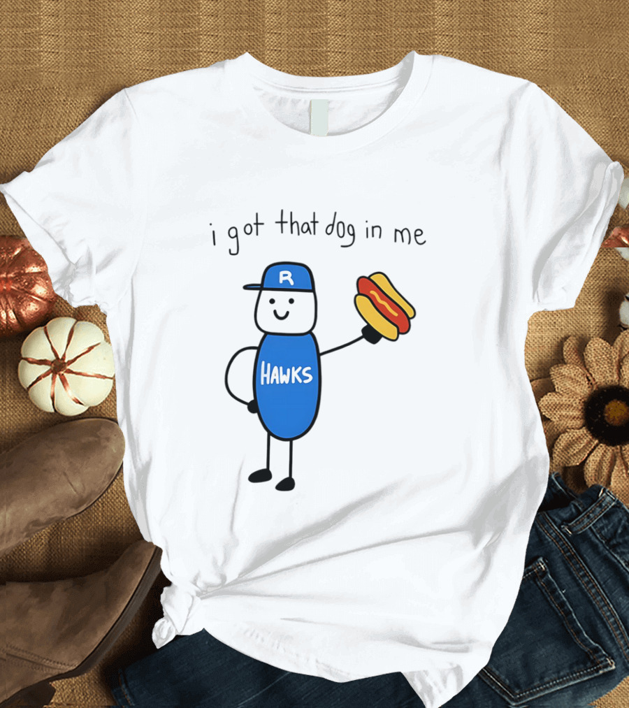 Hawks I Got That Dog In Me Hot Dog T-Shirt