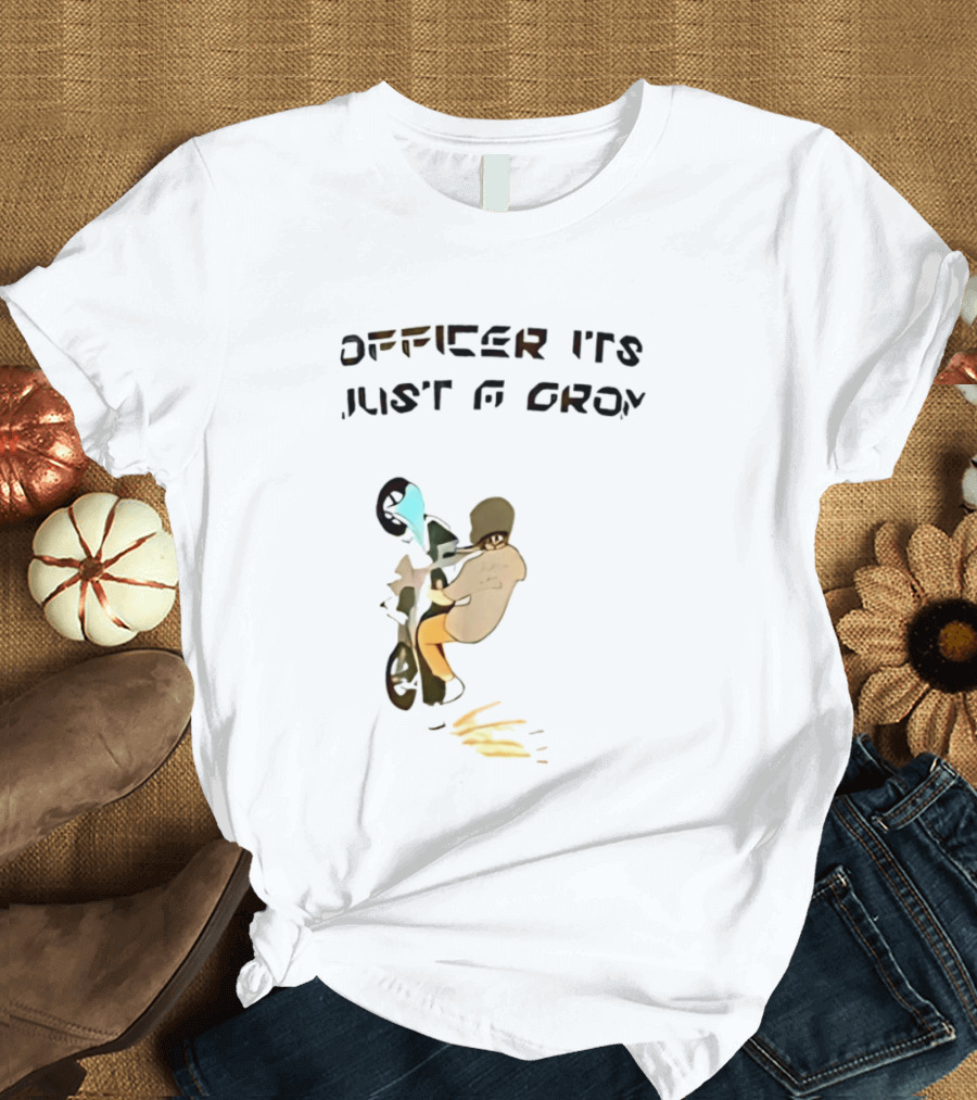 Officer It's Just A Grom Motorcycle Stunt Racing T-Shirt