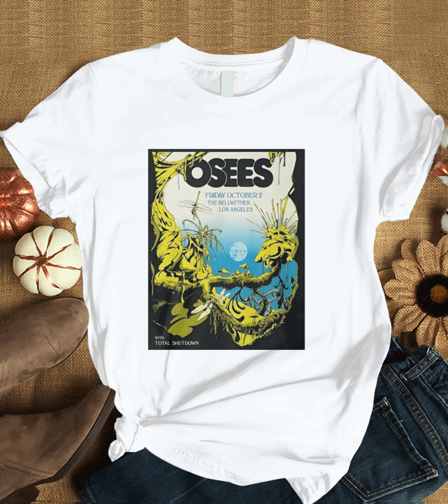 Osees Friday October 2 The Bellwether Los Angeles With Total Shutdown T-Shirt
