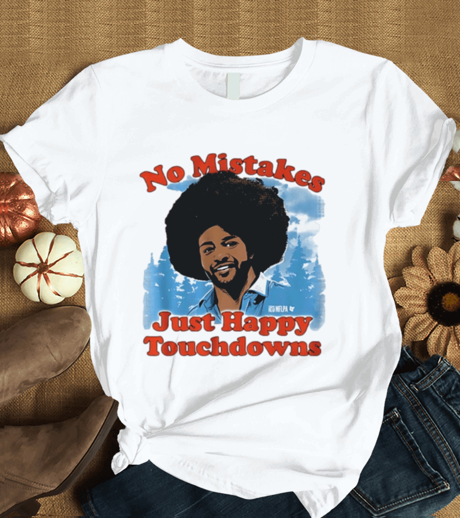 Rome Odunze No Mistakes Just Happy Little Touchdowns NFLPA T-Shirt