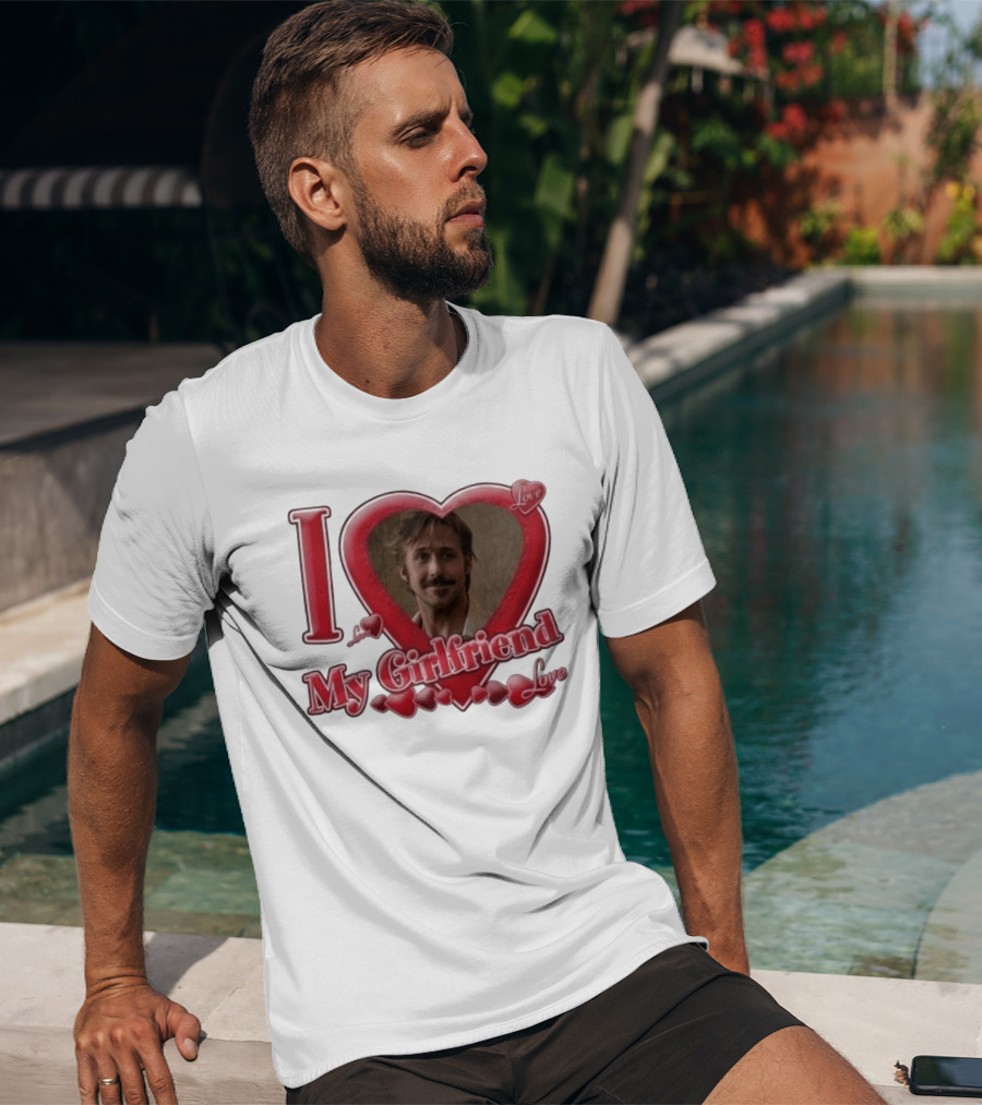 Ryan Gosling I Love My Girlfriend Heart Love T-Shirt