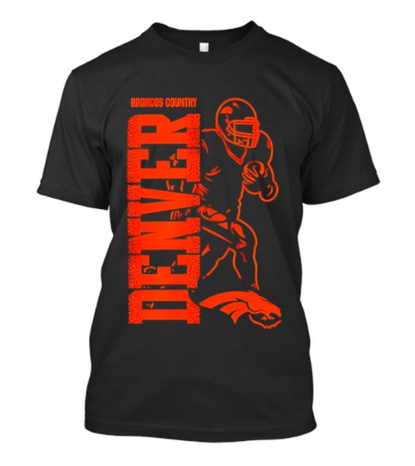 Broncos Country Denver Broncos Football Team Spirit T-Shirt