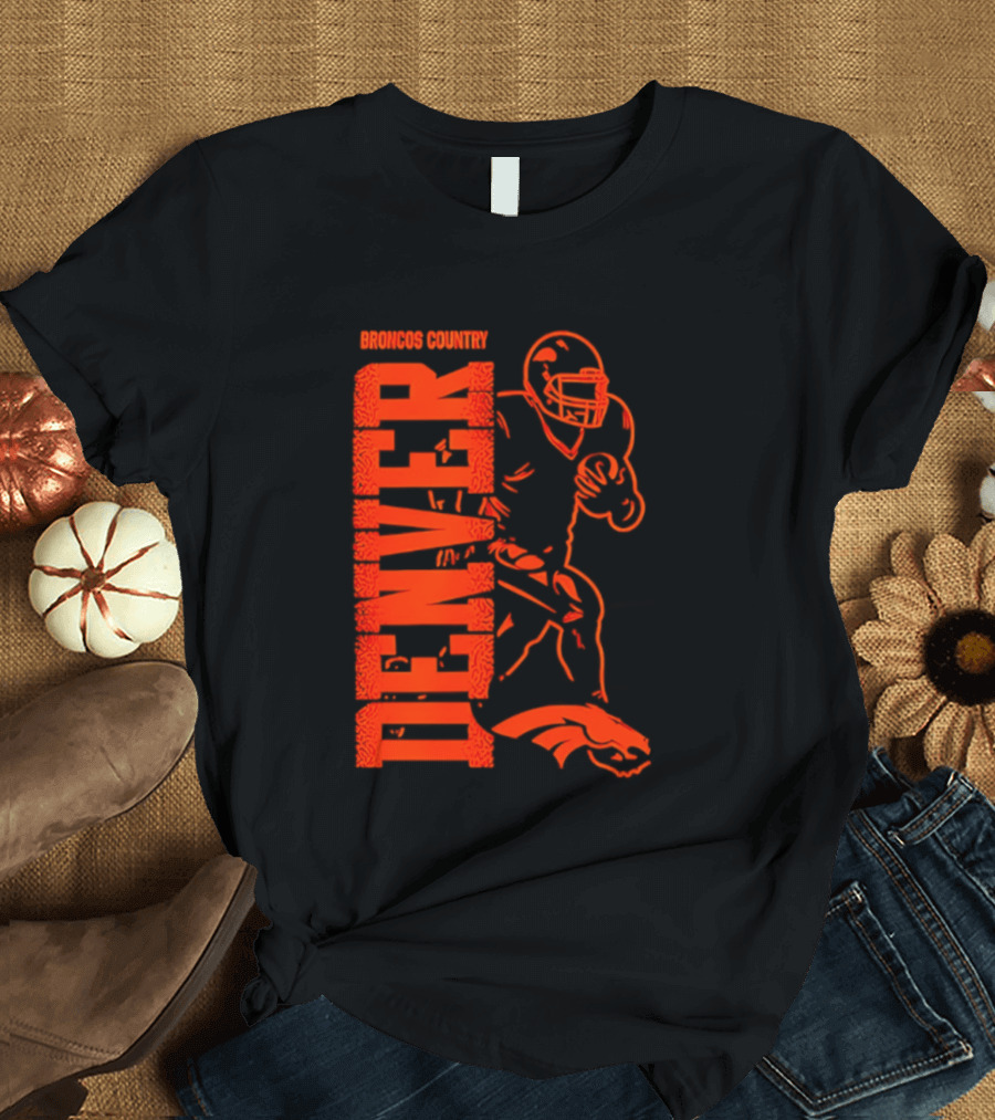 Broncos Country Denver Broncos Football Team Spirit T-Shirt