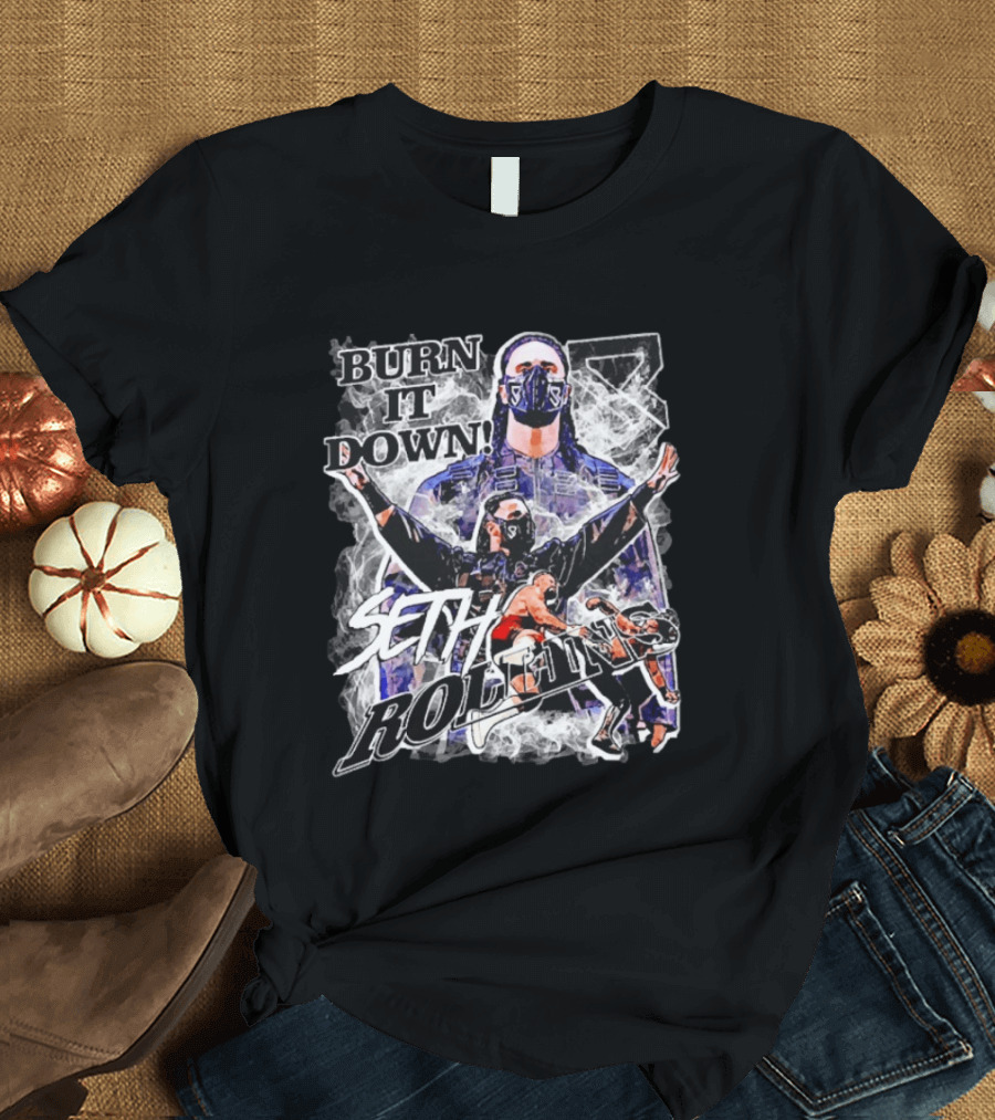 Seth Rollins Burn It Down Wrestling Action Fighter Masked Champion T-Shirt