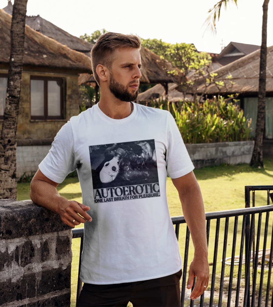 Autoerotic Gas Mask One Last Breath For Pleasure T-Shirt