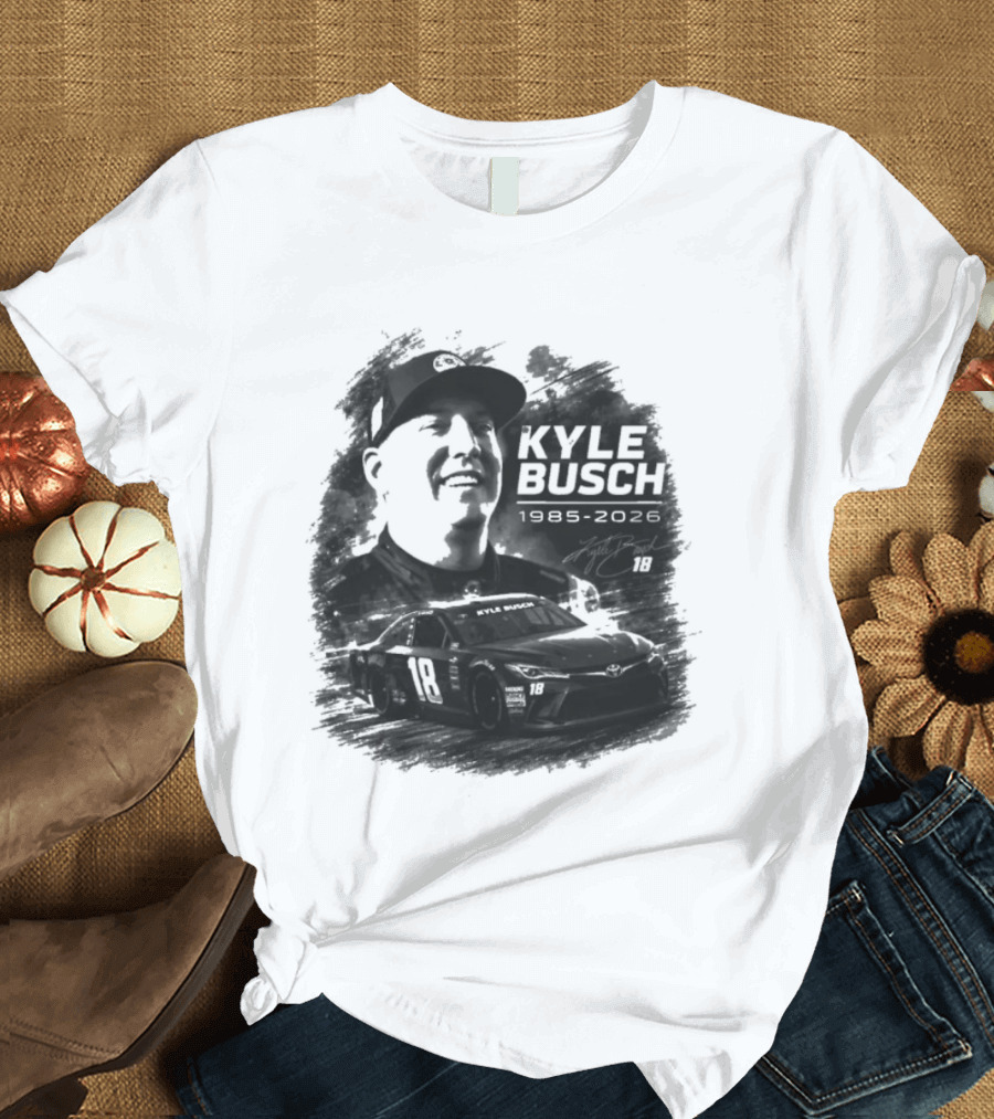 Kyle Busch 18 1985 2026 Racing T-Shirt