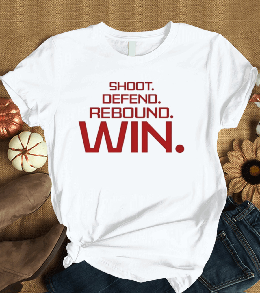 Shoot Defend Rebound Win Basketball T-Shirt
