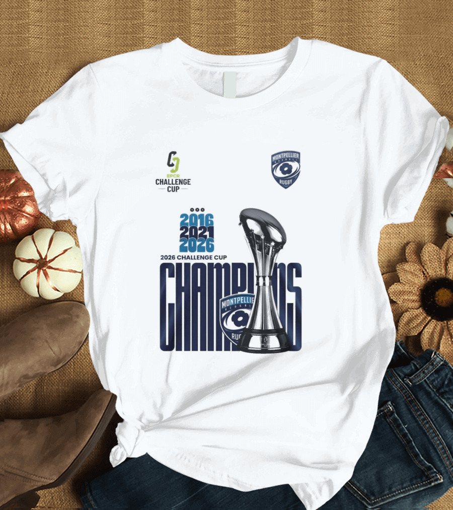 Montpellier Herault Champions European Rugby Challenge Cup 2016 2021 2026 T-Shirt