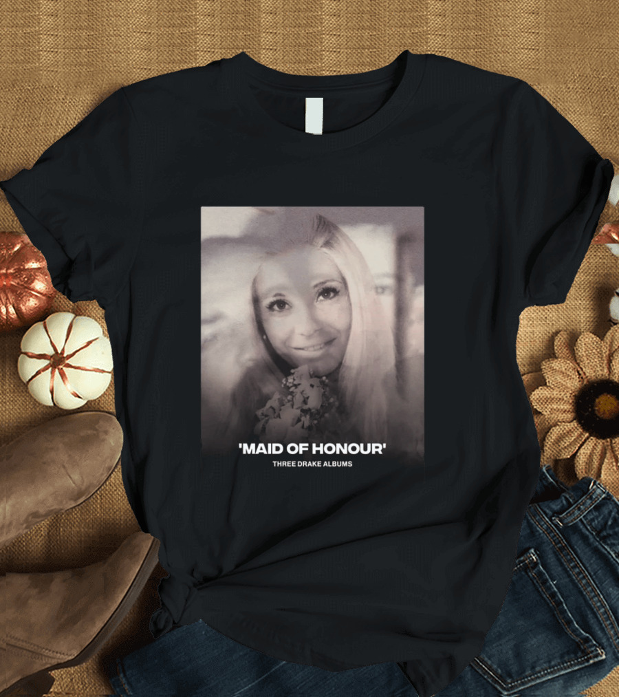 Maid Of Honour Three Drake Albums T-Shirt