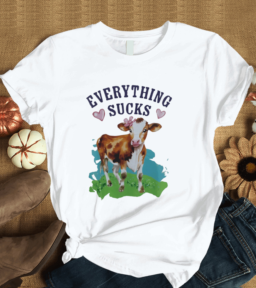 Everything Sucks Cow With Hearts T-Shirt