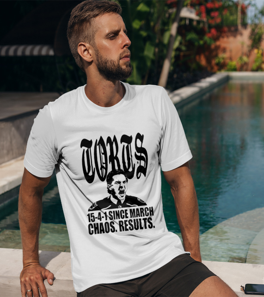 Torts 15 4 1 Since March Chaos Results T-Shirt