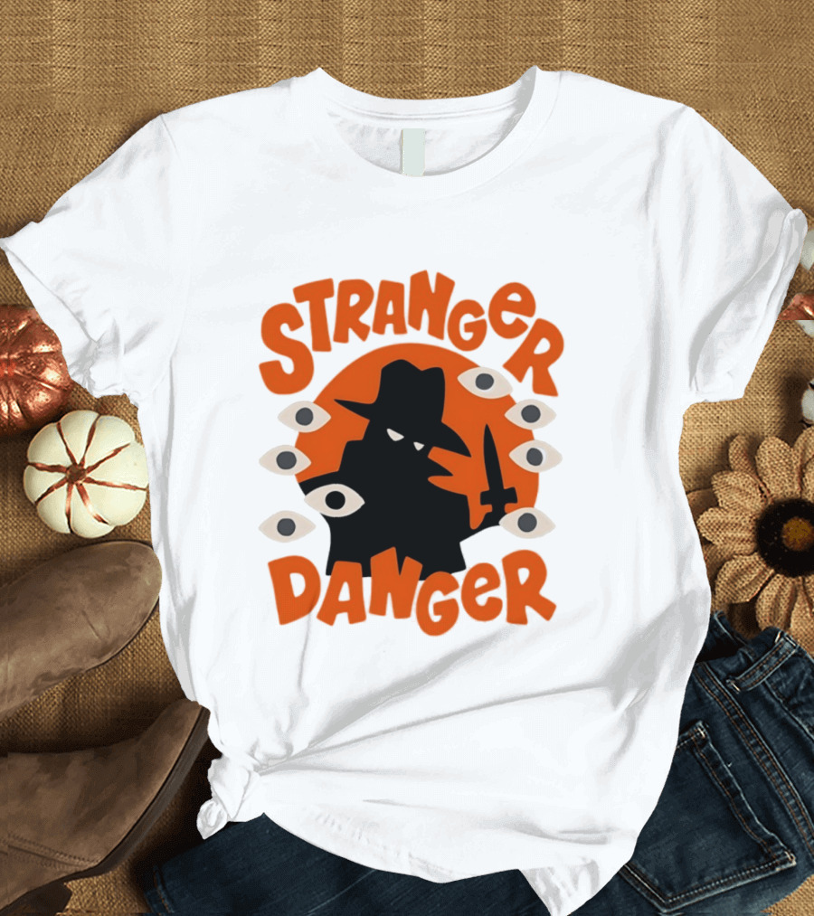 Stranger Danger Mysterious Figure Holding Knife Surrounded By Ing Eyes T-Shirt