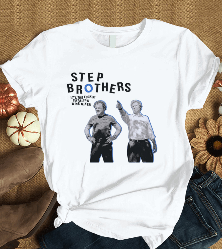 Step Brothers Will Ferrell John C Reilly Catalina Wine Mixer T-Shirt