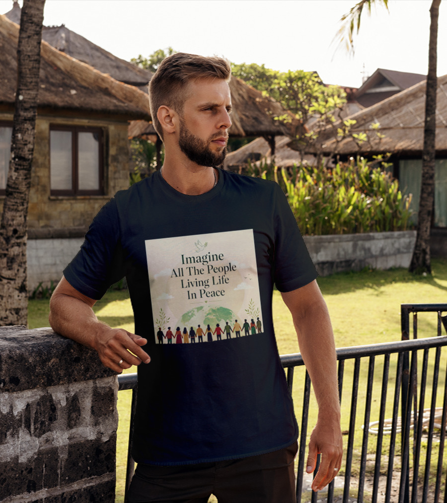 Imagine All The People Living Life In Peace Dove Earth Unity T-Shirt