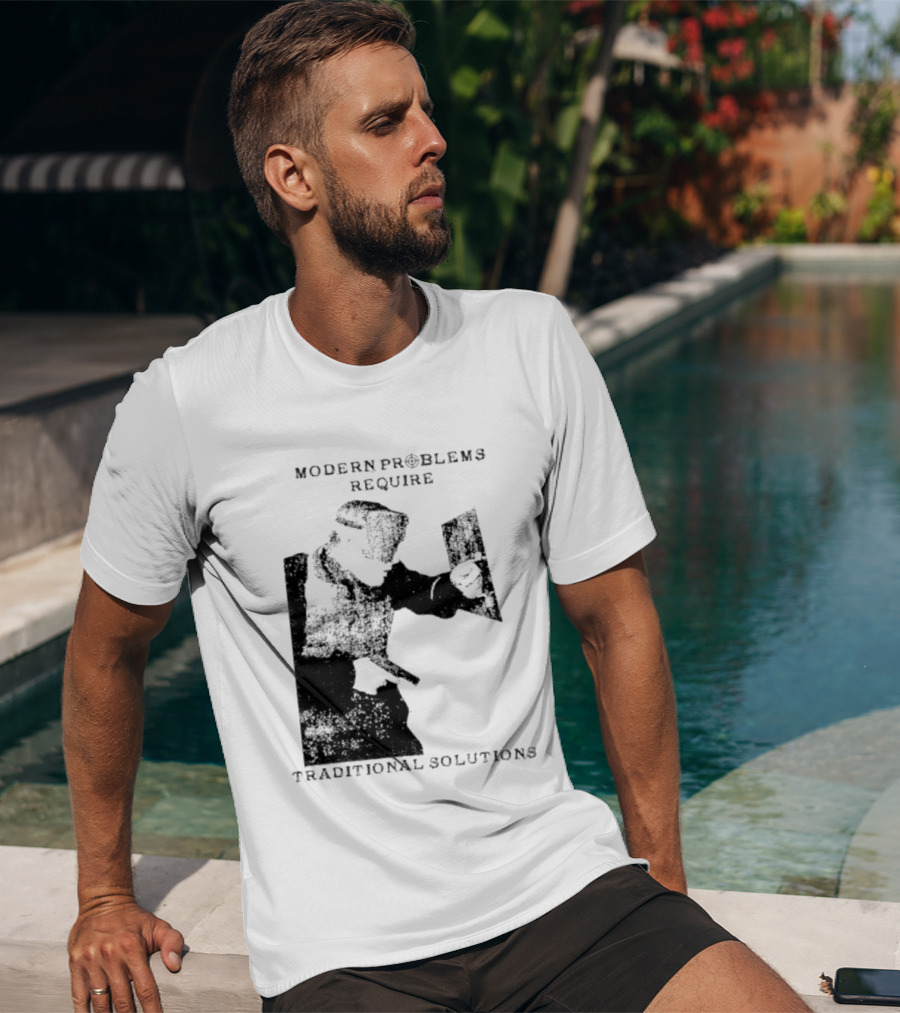 Modern Problems Require Traditional Solutions Nostalgic Warrior T-Shirt