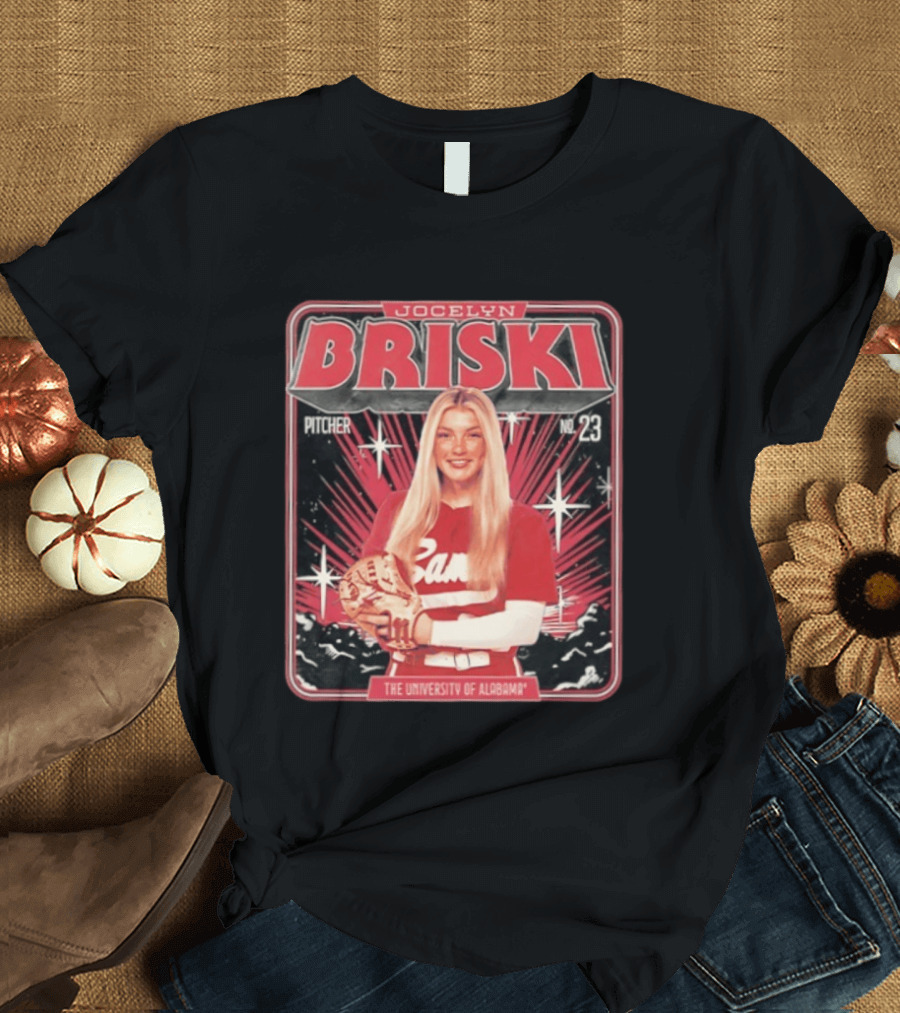 Jocelyn Briski Alabama Crimson Tide Softball Pitcher No 23 The University Of Alabama T-Shirt