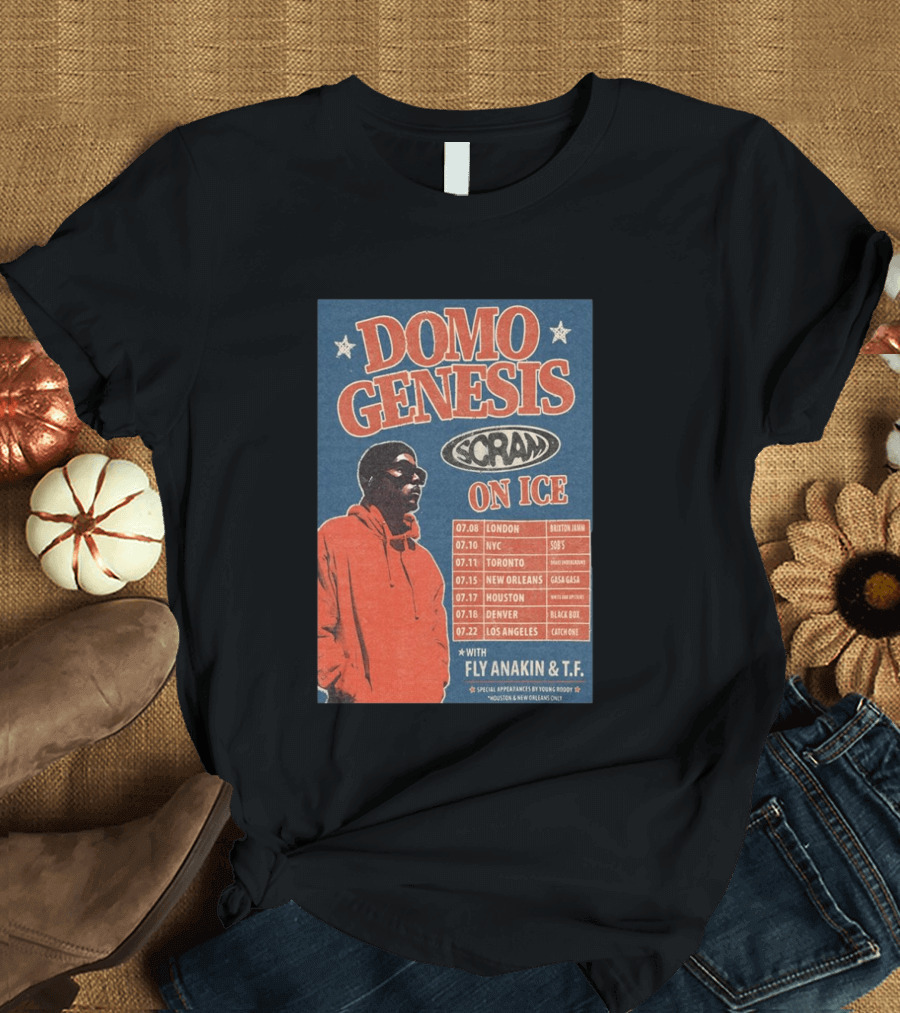 Domo Genesis Scram On Ice World Tour 2026 With Fly Anakin And T.F. London NYC Toronto New Orleans Houston Denver Los Angeles T-Shirt