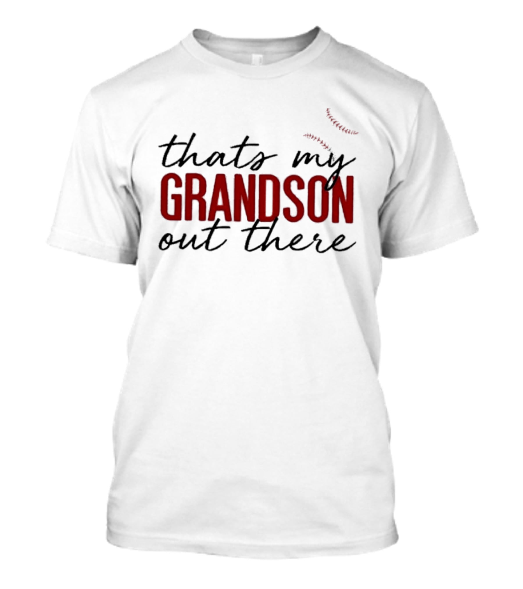 That's My Grandson Out There T-Shirt