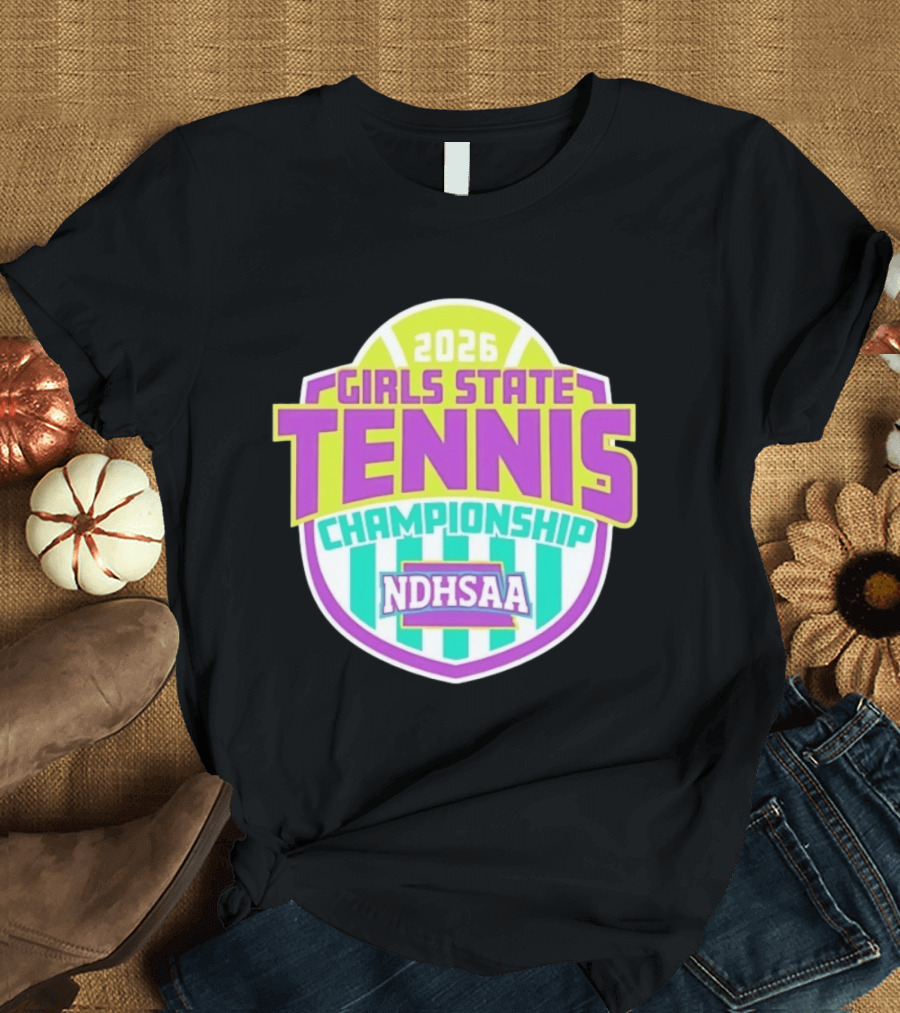 2026 Girls State Tennis Championship NDHSAA T-Shirt