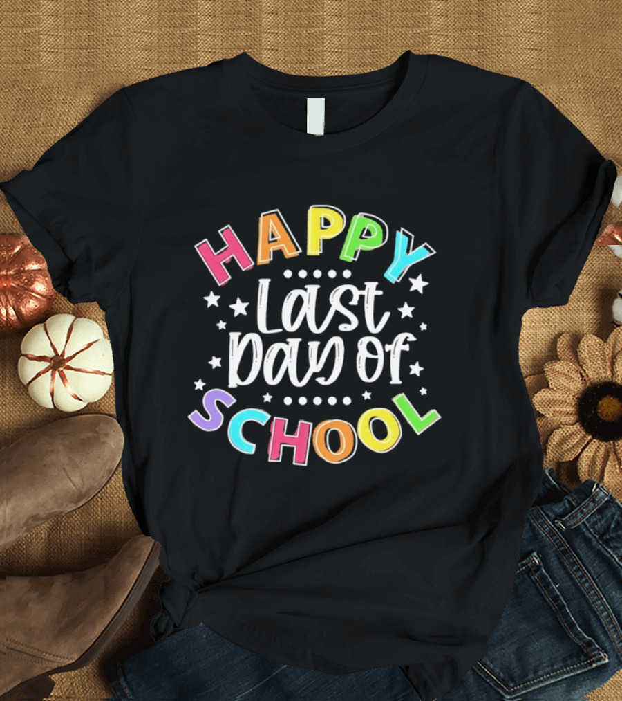 Happy Last Day Of School Colorful Celebration T-Shirt