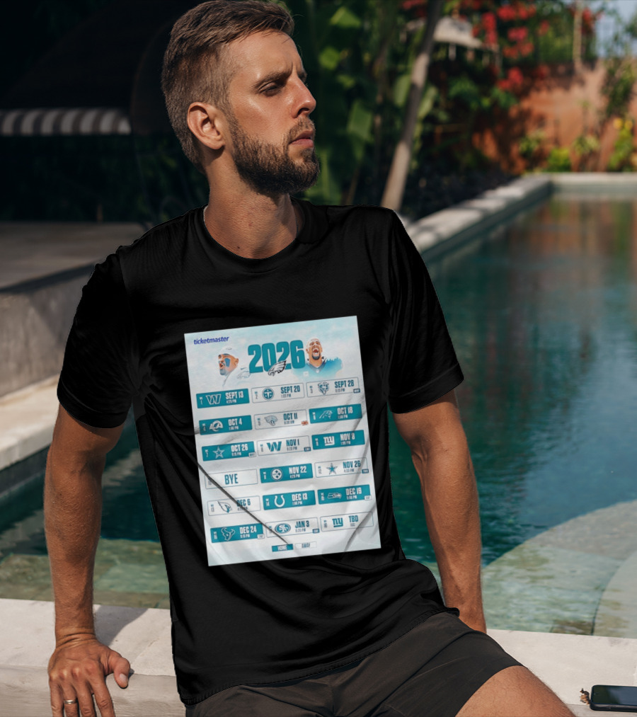 Philadelphia Eagles 2026 Season Schedule Ticketmaster All Kickoffs Home Away NFL Games T-Shirt