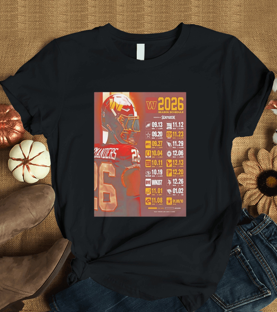 Washington Commanders 2026 Season Schedule Dates And Times By SEATGEEK T-Shirt