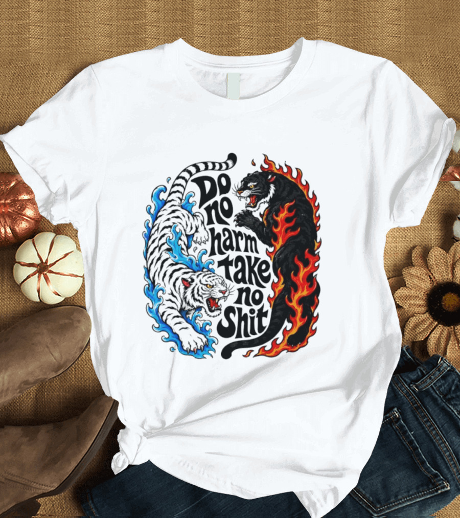 Do No Harm Take No Shit Blue Tiger And Fire Panther T-Shirt