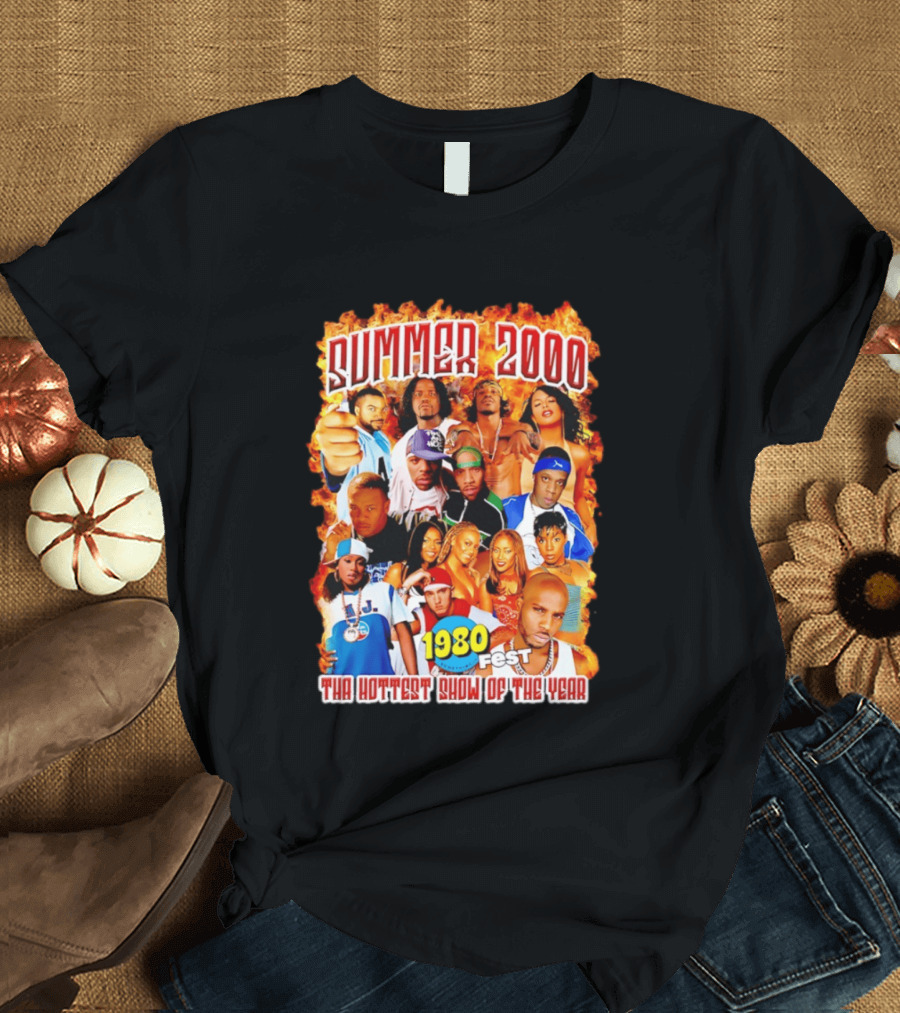 Summer 2000 Tha Hottest Show Of The Year 1980 Fest T-Shirt