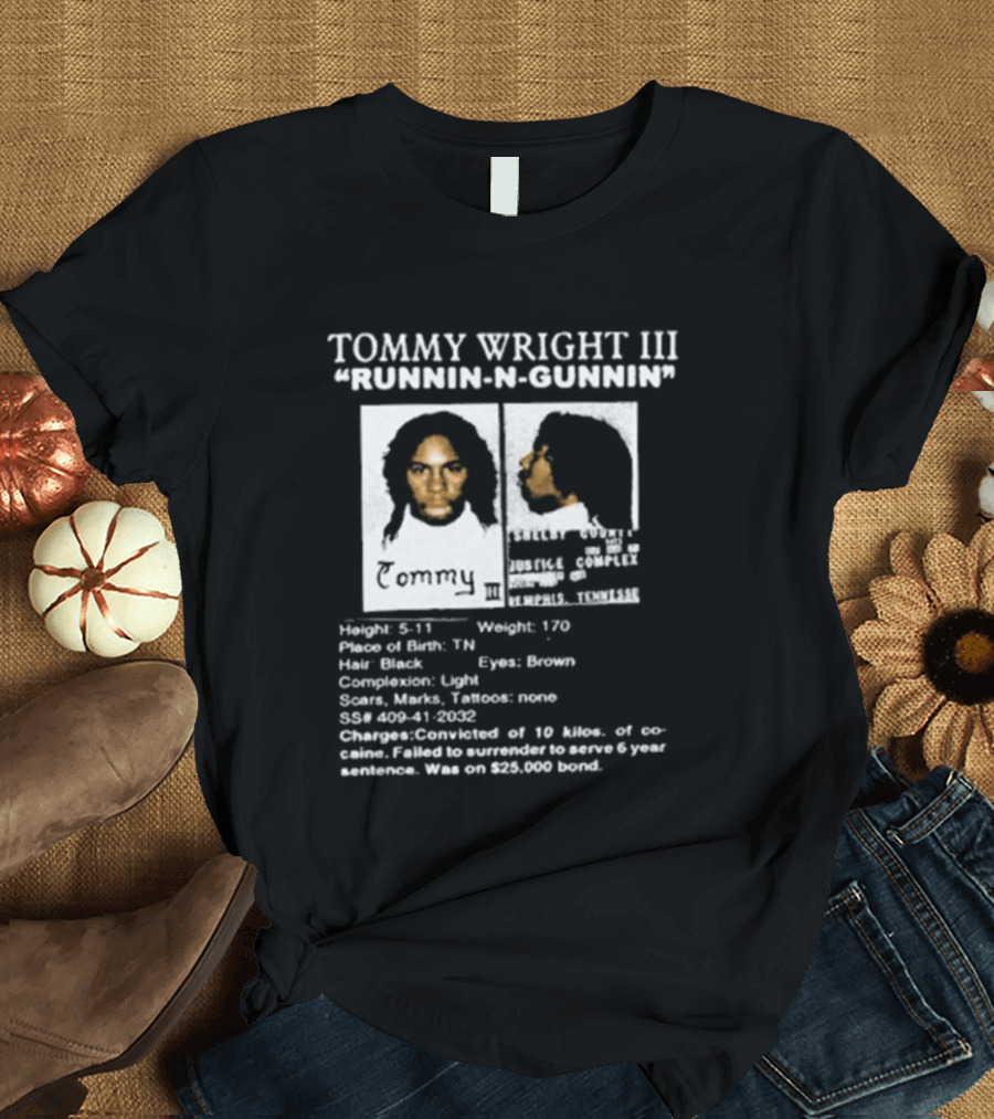 Tommy Wright III Runnin N Gunnin Height 5'11 Memphis Tennessee T-Shirt