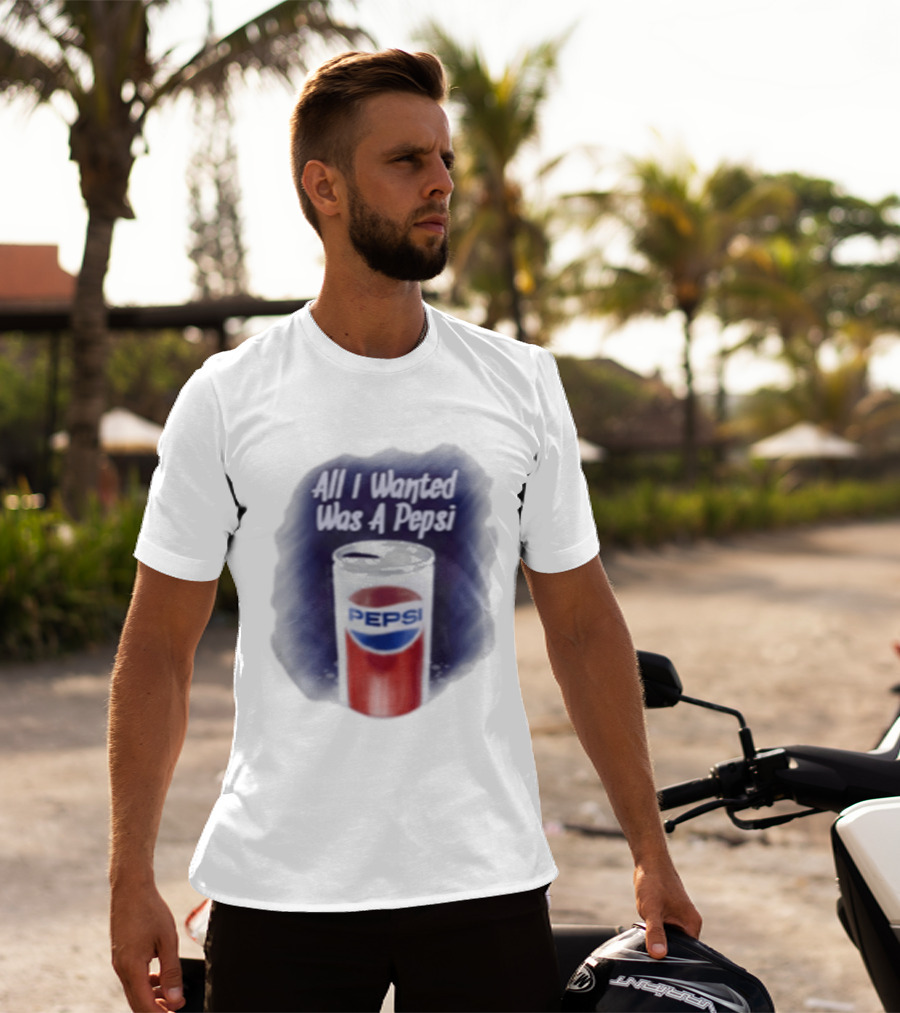 All I Wanted Was A Pepsi Drink Can T-Shirt