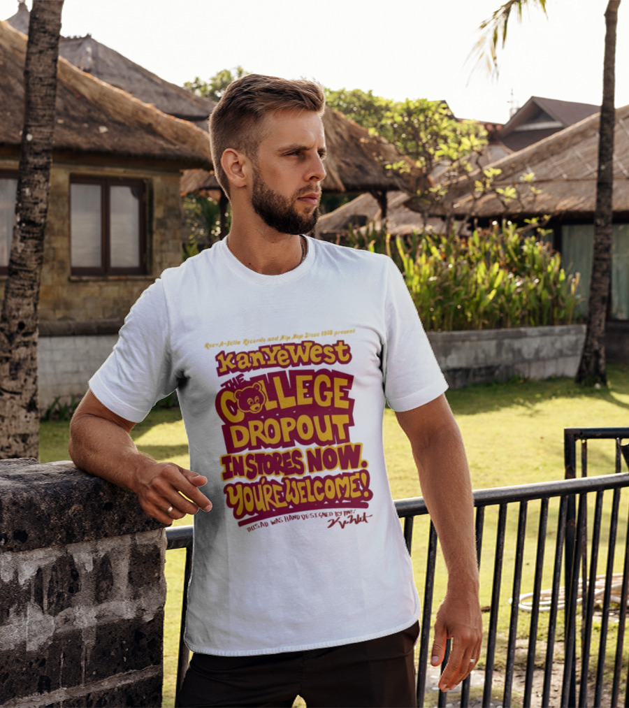 Kanye West College Dropout Bear In Stores Now You're Welcome T-Shirt