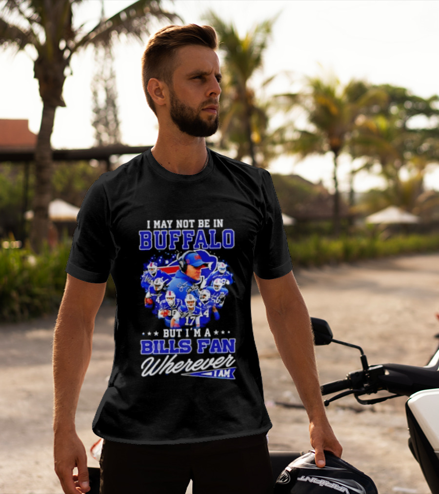Buffalo Bills Fan Autographed Wherever I Am NFL T-Shirt