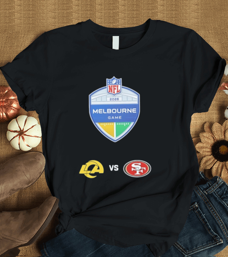 NFL 2026 Melbourne Game Los Angeles Rams Vs San Francisco 49ers Matchup T-Shirt