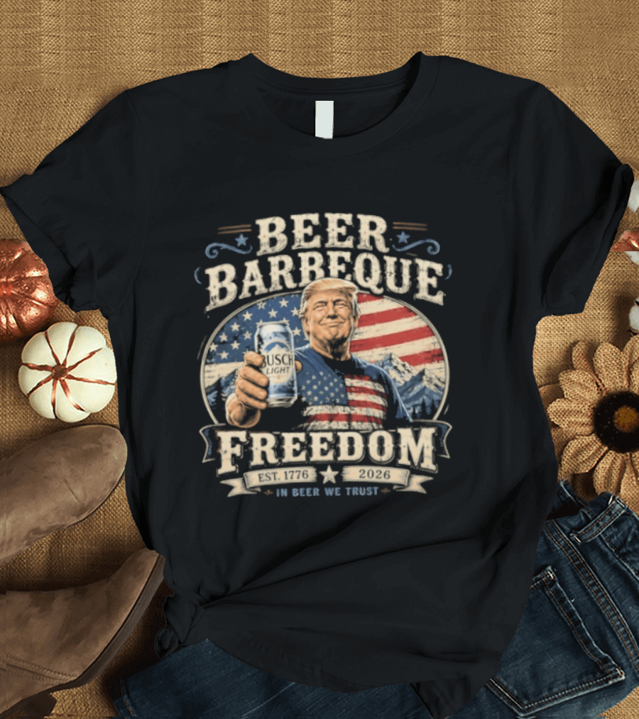 Beer Barbeque Freedom In Beer We Trust 1776 2026 Patriotic 250 Years T-Shirt