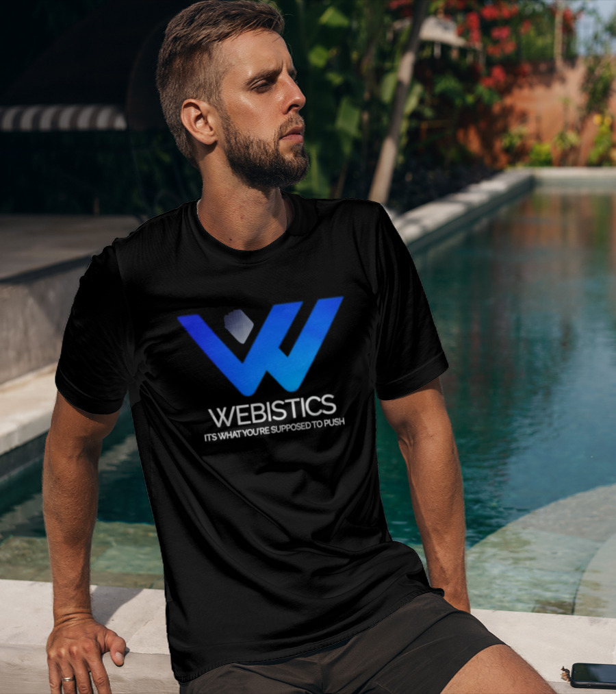 Webistics W It's What You're Supposed To Push T-Shirt