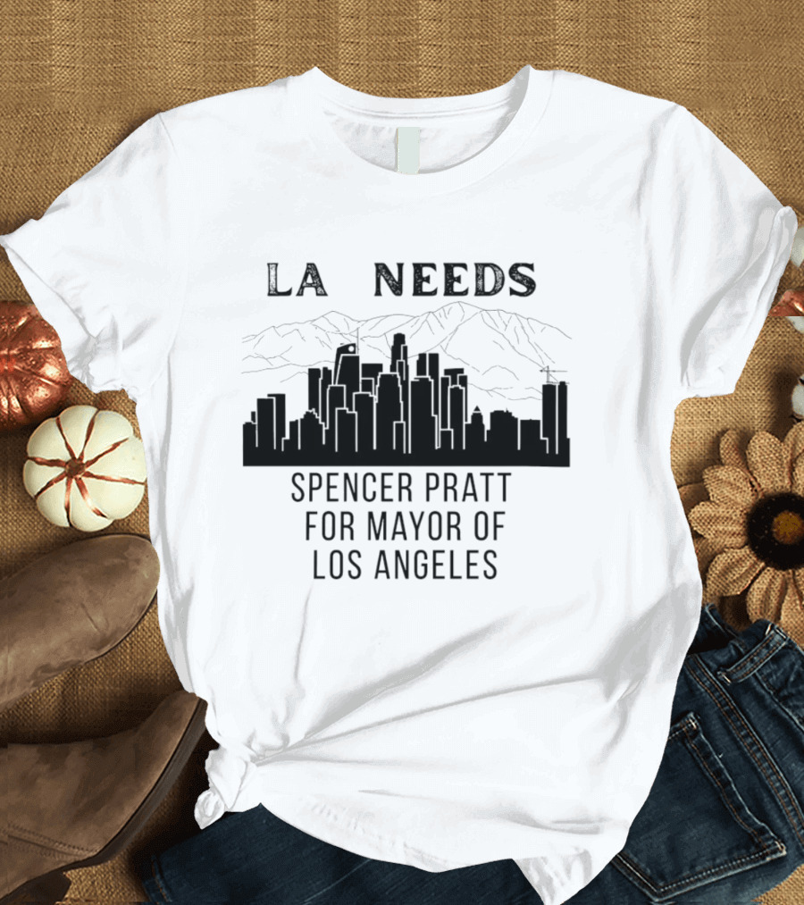 La Needs Spencer Pratt For Mayor Of Los Angeles Skyline Mountains T-Shirt