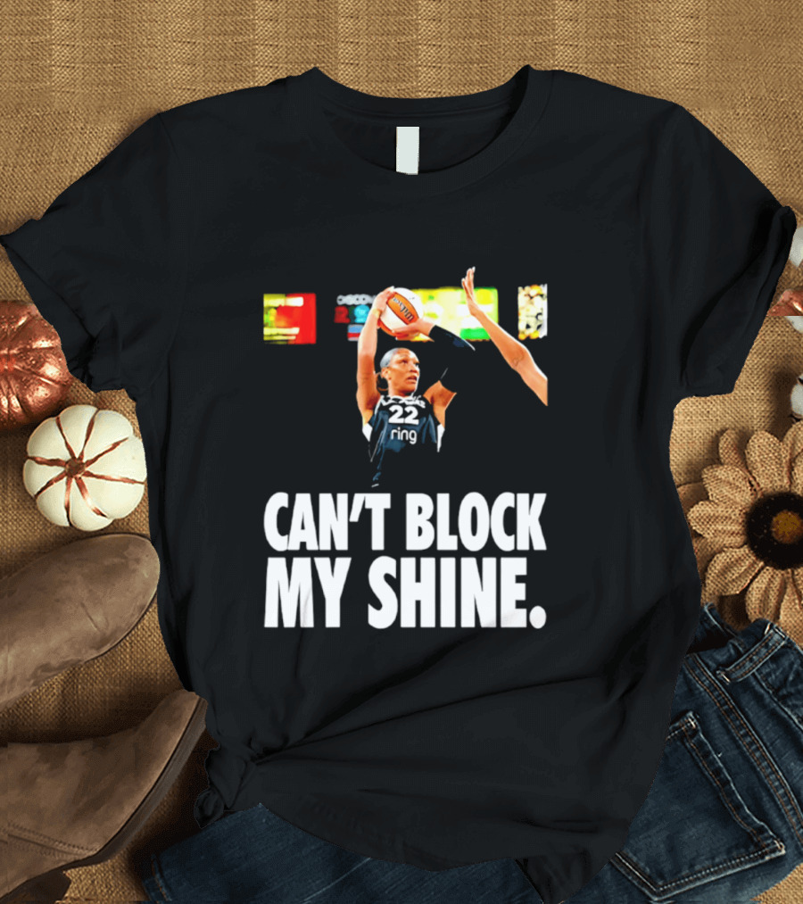 A'ja Wilson Can't Block My Shine Las Vegas Aces Basketball Triumph T-Shirt