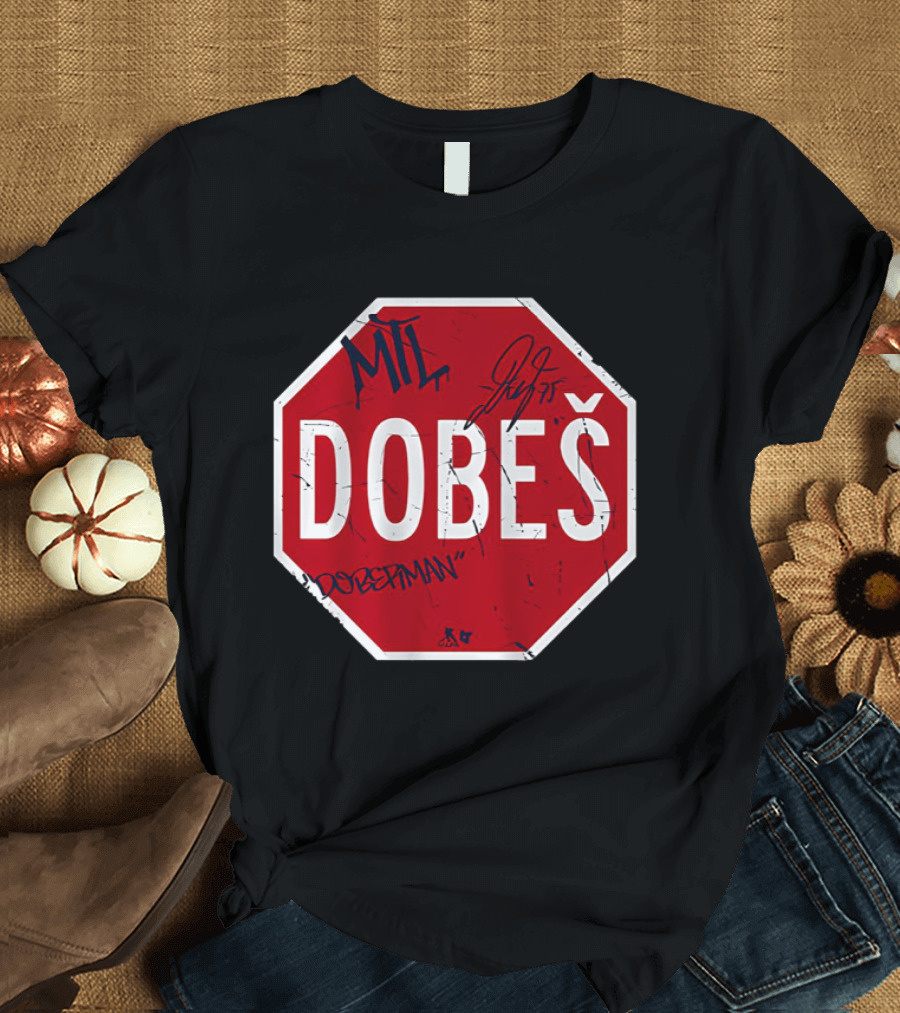 MIL Dobeš Stop Sign Dobesitman JJ 75 T-Shirt