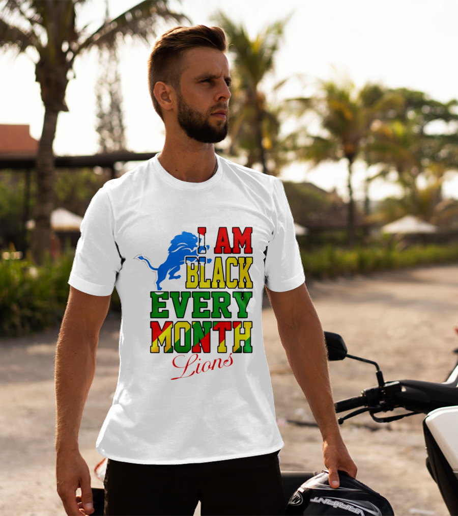 Detroit Lions I Am Black Every Month Lions T-Shirt