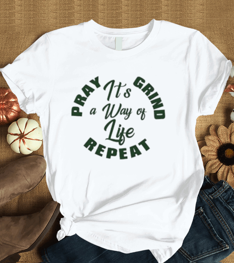 Pray Grind Repeat It's A Way Of Life Motivation Cycle T-Shirt