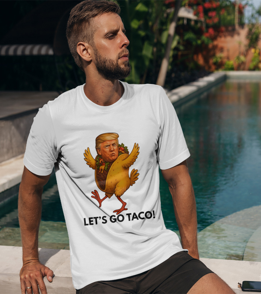 Let's Go Taco Donald Trump Turkey Body T-Shirt
