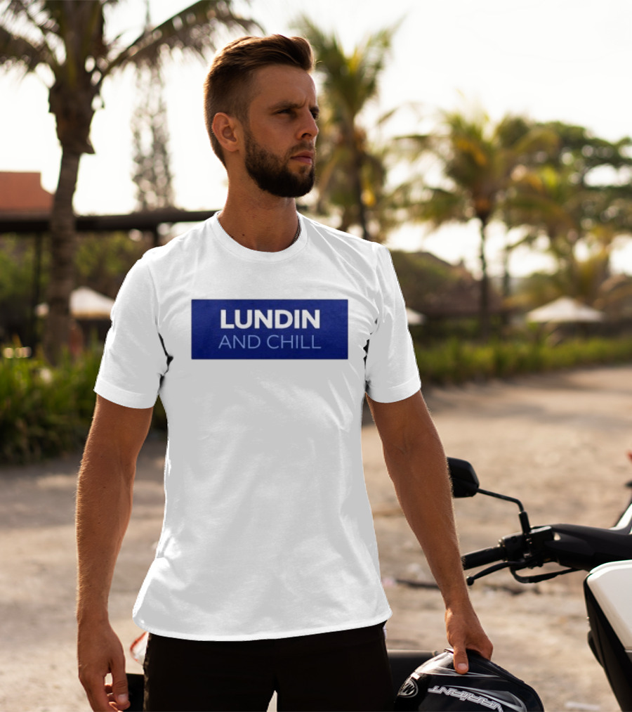 Lundin And Chill Bold White Text On Blue T-Shirt