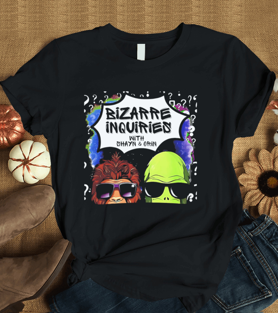 Bizarre Inquiries With Shayn And Orin Bigfoot Alien Question Marks T-Shirt
