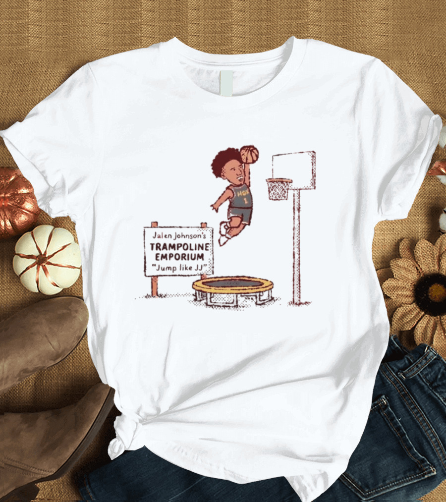 Jalen Johnson Trampoline Emporium Jump Like JJ Basketball Dunking HO1 T-Shirt